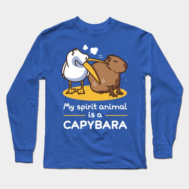 My spirit animal is a capybara v2 Long Sleeve T-Shirt by Domichan